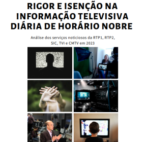 Relatório de avaliação dos deveres de rigor e isenção na informação televisiva diária de horário nobre – RTP1, RTP2, SIC, TVI e CMTV em 2023