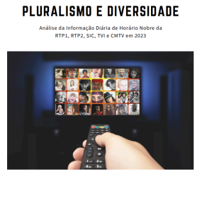 Relatório de Análise do Pluralismo e da Diversidade na Informação Diária de Horário Nobre da RTP1, RTP2, SIC, TVI e CMTV em 2023