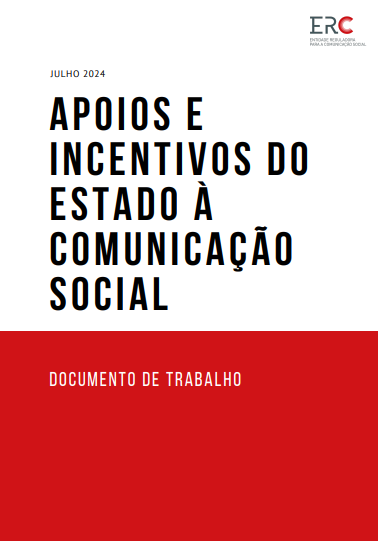 Documento de Trabalho "Apoio e Incentivos do Estado à Comunicação Social" 